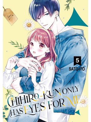 cover image of Chihiro-kun Only Has Eyes for Me, Volume 5